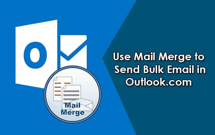 use-mail-merge-to-send-emails-in-outlook