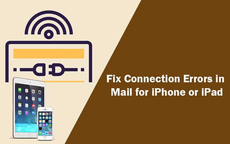 fix-connection-errors-using-mail-iphone-ipad