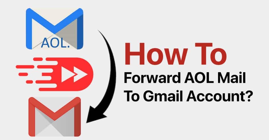 forward-aol-mail-to-gmail-account